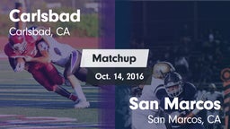 Matchup: Carlsbad  vs. San Marcos  2016