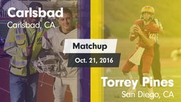 Matchup: Carlsbad  vs. Torrey Pines  2016