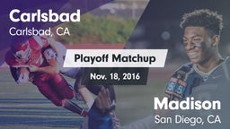 Matchup: Carlsbad  vs. Madison  2016