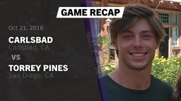 Recap: Carlsbad  vs. Torrey Pines  2016