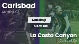 Matchup: Carlsbad  vs. La Costa Canyon  2018