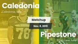 Matchup: Caledonia High vs. Pipestone  2019