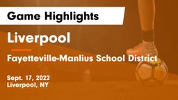 Liverpool  vs Fayetteville-Manlius School District  Game Highlights - Sept. 17, 2022