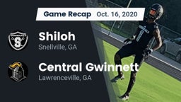 Recap: Shiloh  vs. Central Gwinnett  2020