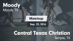 Matchup: Moody  vs. Central Texas Christian  2016