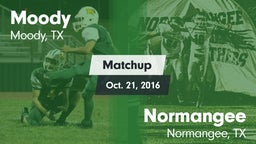 Matchup: Moody  vs. Normangee  2016
