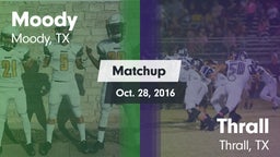 Matchup: Moody  vs. Thrall  2016