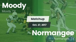 Matchup: Moody  vs. Normangee  2017