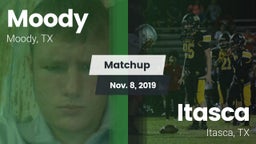 Matchup: Moody  vs. Itasca  2019