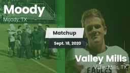 Matchup: Moody  vs. Valley Mills  2020