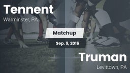 Matchup: Tennent  vs. Truman  2016