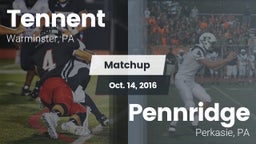 Matchup: Tennent  vs. Pennridge  2016