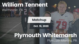 Matchup: William Tennent vs. Plymouth Whitemarsh  2020