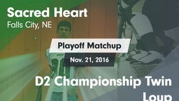 Matchup: Sacred Heart High vs. D2 Championship Twin Loup 2016