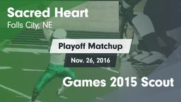 Matchup: Sacred Heart High vs. Games 2015 Scout 2016