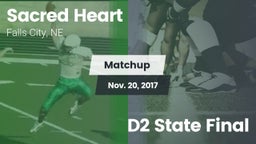 Matchup: Sacred Heart High vs. D2 State Final 2017