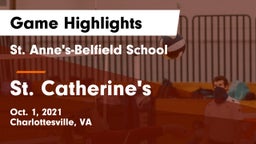 St. Anne's-Belfield School vs St. Catherine's  Game Highlights - Oct. 1, 2021