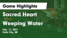 Sacred Heart  vs Weeping Water  Game Highlights - Feb. 11, 2021