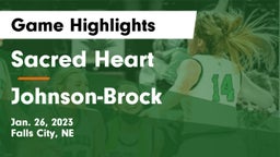 Sacred Heart  vs Johnson-Brock  Game Highlights - Jan. 26, 2023