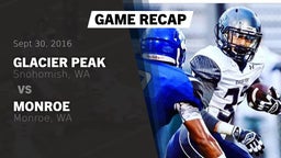 Recap: Glacier Peak  vs. Monroe  2016