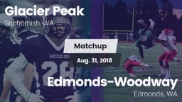 Matchup: Glacier Peak High vs. Edmonds-Woodway  2018
