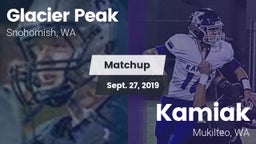 Matchup: Glacier Peak High vs. Kamiak  2019