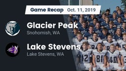 Recap: Glacier Peak  vs. Lake Stevens  2019