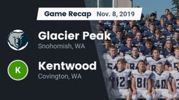 Recap: Glacier Peak  vs. Kentwood  2019