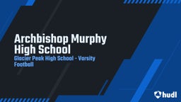 Highlight of Archbishop Murphy High School