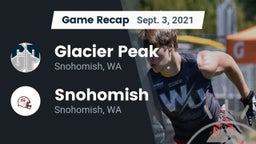 Recap: Glacier Peak  vs. Snohomish  2021