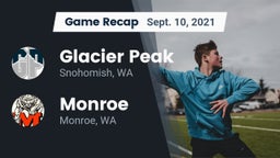 Recap: Glacier Peak  vs. Monroe  2021