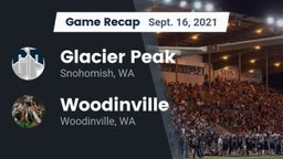 Recap: Glacier Peak  vs. Woodinville 2021