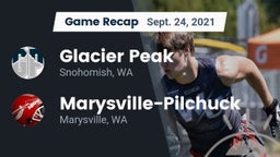 Recap: Glacier Peak  vs. Marysville-Pilchuck  2021