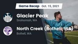Recap: Glacier Peak  vs. North Creek (Bothell, WA) 2021