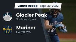 Recap: Glacier Peak  vs. Mariner  2022