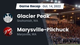 Recap: Glacier Peak  vs. Marysville-Pilchuck  2022