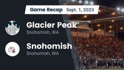 Recap: Glacier Peak  vs. Snohomish  2023