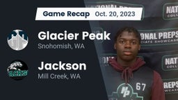 Recap: Glacier Peak  vs. Jackson  2023