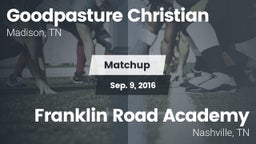 Matchup: Goodpasture vs. Franklin Road Academy 2016