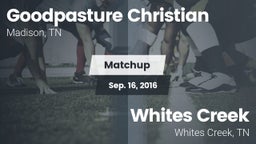 Matchup: Goodpasture vs. Whites Creek  2016