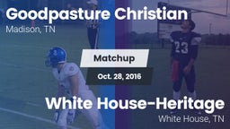 Matchup: Goodpasture vs. White House-Heritage  2016