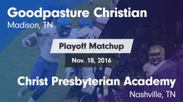 Matchup: Goodpasture vs. Christ Presbyterian Academy 2016
