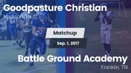 Matchup: Goodpasture vs. Battle Ground Academy  2017