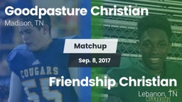 Matchup: Goodpasture vs. Friendship Christian  2017