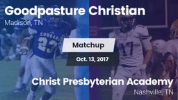 Matchup: Goodpasture vs. Christ Presbyterian Academy 2017