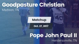 Matchup: Goodpasture vs. Pope John Paul II  2017