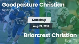 Matchup: Goodpasture vs. Briarcrest Christian  2018