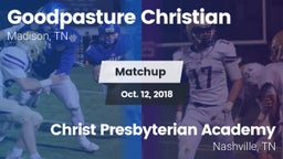 Matchup: Goodpasture vs. Christ Presbyterian Academy 2018