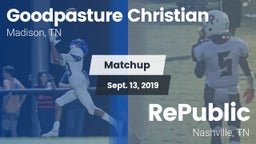 Matchup: Goodpasture vs. RePublic  2019