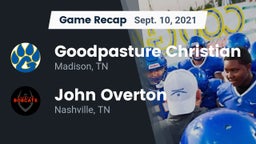 Recap: Goodpasture Christian  vs. John Overton  2021